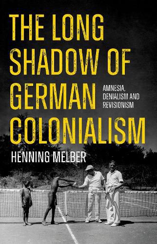 Cover image for The Long Shadow of German Colonialism