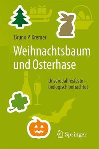 Cover image for Weihnachtsbaum Und Osterhase: Unsere Jahresfeste - Biologisch Betrachtet