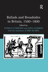 Cover image for Ballads and Broadsides in Britain, 1500-1800