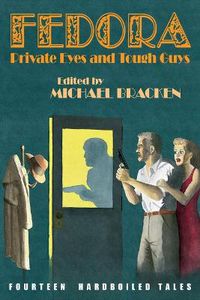 Cover image for Fedora: Private Eyes and Tough Guys