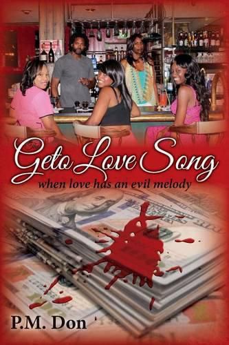 Cover image for The Geto Love Song: when love has an evil melody