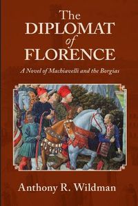 Cover image for The Diplomat of Florence