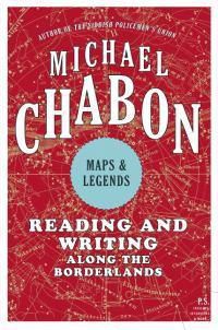 Cover image for Maps and Legends: Reading and Writing Along the Borderlands