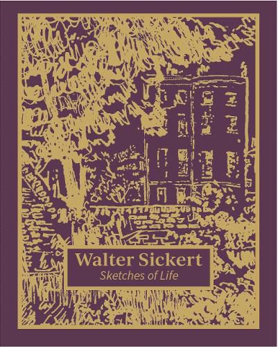 Cover image for Walter Sickert: Sketches of Life