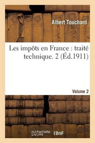 Cover image for Les Impots En France: Traite Technique. 2