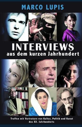 Cover image for Interviews aus dem kurzen Jahrhundert: Treffen mit Vertretern von Kultur, Politik und Kunst des XX. Jahrhunderts