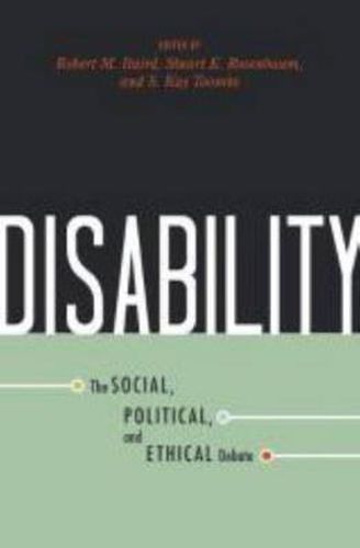 Disability: The Social, Political, and Ethical Debate