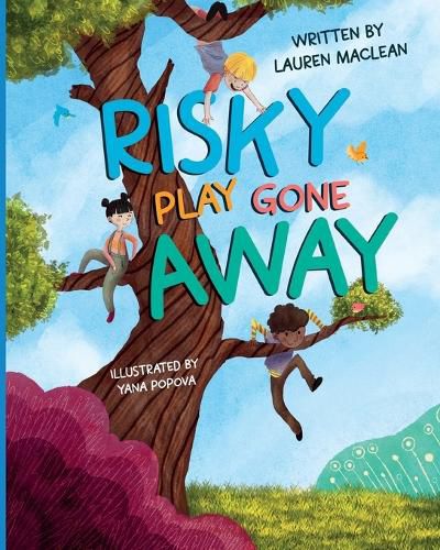 Cover image for Risky Play Gone Away
