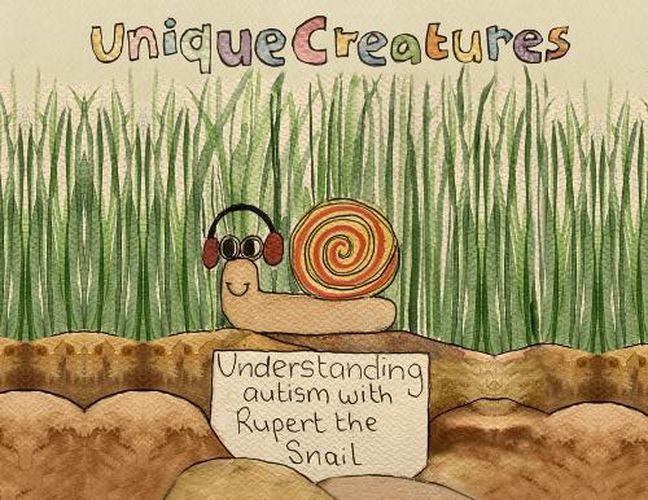 Cover image for Understanding autism with Rupert the Snail