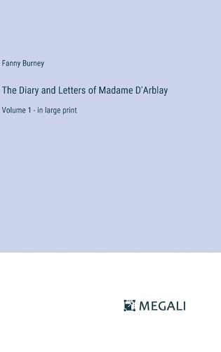 Cover image for The Diary and Letters of Madame D'Arblay