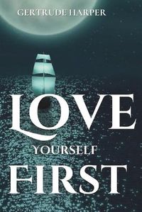 Cover image for Love Yourself First