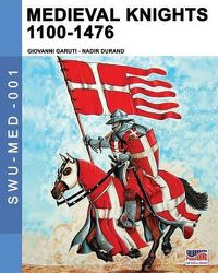 Cover image for Medieval knights 1100-1476