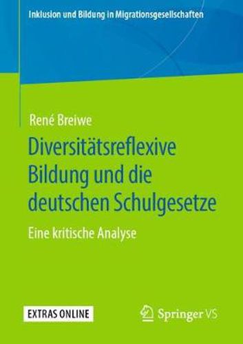 Cover image for Diversitatsreflexive Bildung Und Die Deutschen Schulgesetze: Eine Kritische Analyse