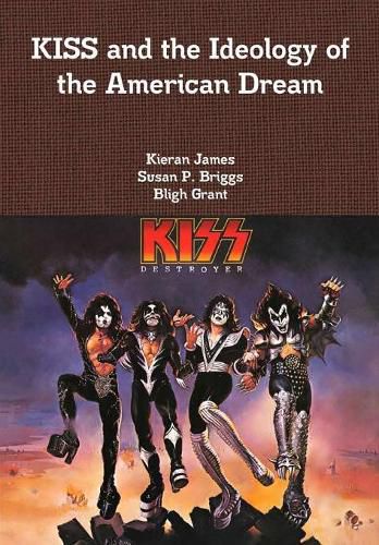 Cover image for KISS and the Ideology of the American Dream