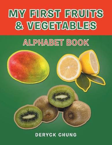 Cover image for My First Fruits & Vegetables Alphabet Book