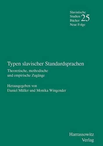 Cover image for Typen Slavischer Standardsprachen: Theoretische, Methodische Und Empirische Zugange