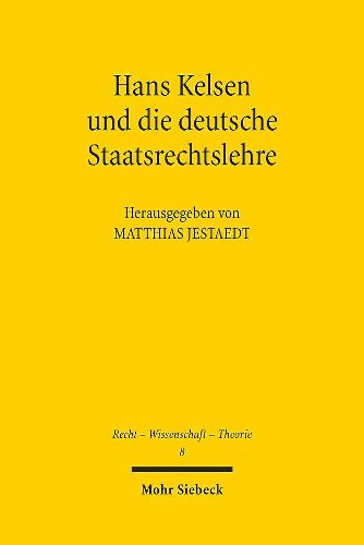 Cover image for Hans Kelsen und die deutsche Staatsrechtslehre: Stationen eines wechselvollen Verhaltnisses