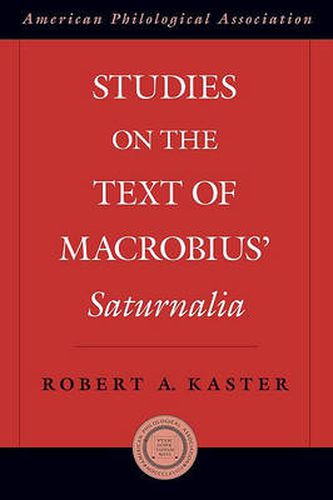 Cover image for Studies on the Text of Macrobius' Saturnalia