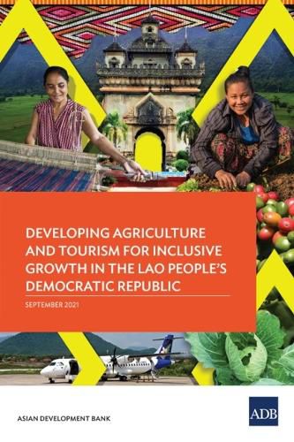 Cover image for Developing Agriculture and Tourism for Inclusive Growth in the Lao People's Democratic Republic