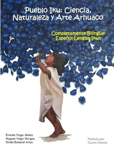 Cover image for Pueblo Iku: Ciencia, Naturaleza y Arte Arhuaco