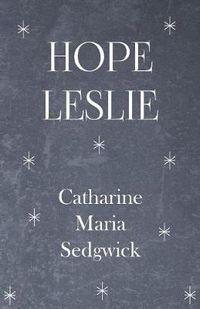 Cover image for Hope Leslie