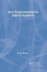 Cover image for Java Programming for Spatial Sciences