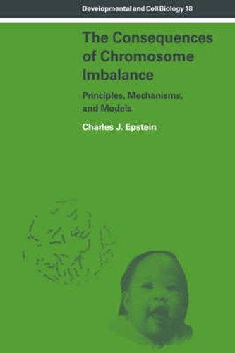 Cover image for The Consequences of Chromosome Imbalance: Principles, Mechanisms, and Models