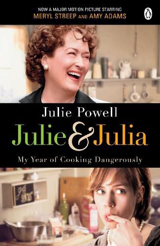 Cover image for Julie & Julia: My Year of Cooking Dangerously