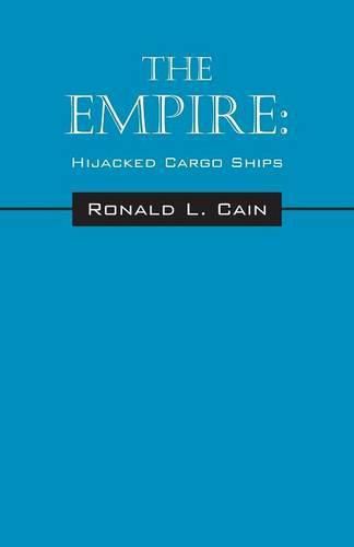 Cover image for The Empire: Hijacked Cargo Ships