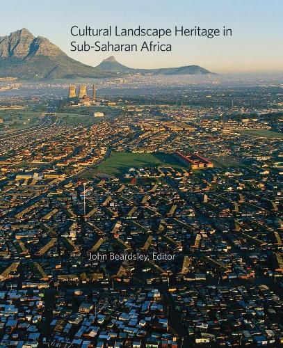 Cover image for Cultural Landscape Heritage in Sub-Saharan Africa