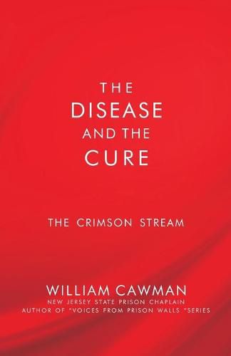 Cover image for The Disease and the Cure: The Crimson Stream