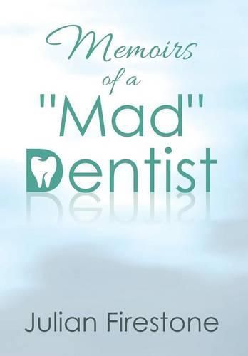 Cover image for Memoirs of a Mad Dentist