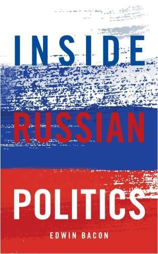 Cover image for Inside Russian Politics