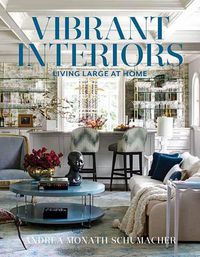 Cover image for Vibrant Interiors: Living Large at Home