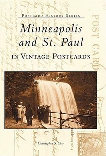 Cover image for Minneapolis and St. Paul in Vintage Postcards