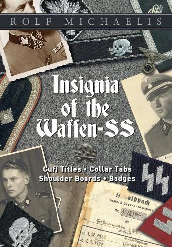 Cover image for Insignia of the Waffen-SS: Cuff Titles, Collar Tabs, Shoulder Boards and Badges