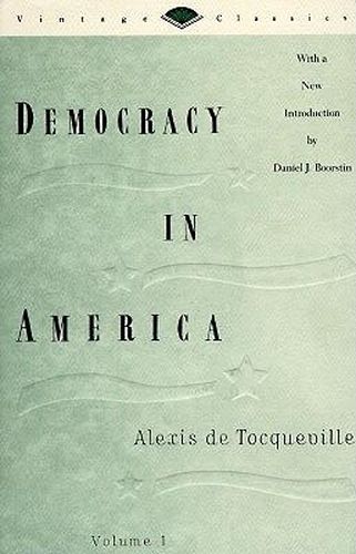 Democracy in America Volume One #