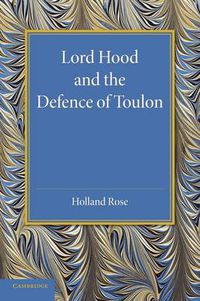 Cover image for Lord Hood and the Defence of Toulon