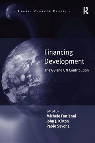 Cover image for Financing Development: The G8 and UN Contribution