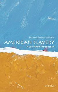 Cover image for American Slavery: A Very Short Introduction