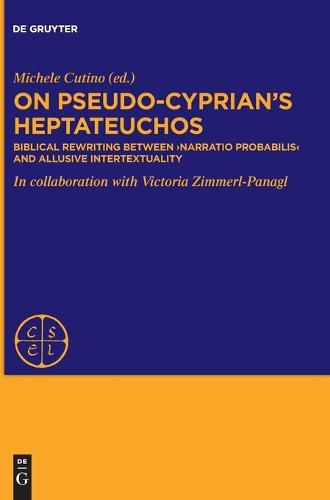 Cover image for On Pseudo-Cyprian's Heptateuchos