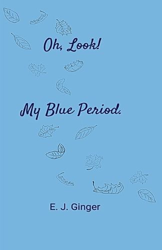 Cover image for Oh, Look! My Blue Period.