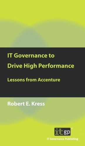 Cover image for IT Governance to Drive High Performance: Lessons from Accenture