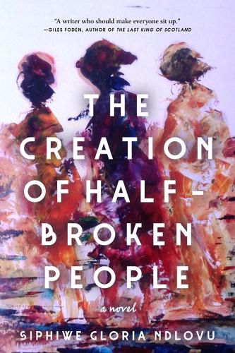 Cover image for The Creation of Half-Broken People