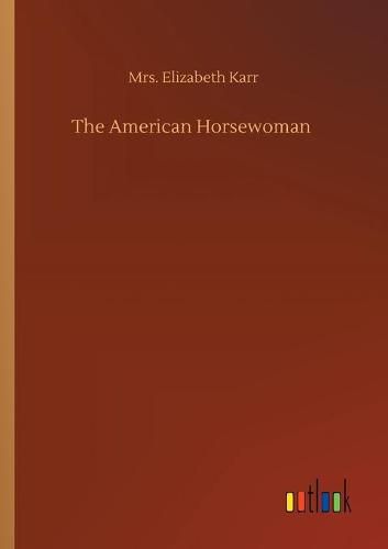 Cover image for The American Horsewoman