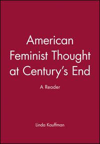 Cover image for American Feminist Thought: At Century's End - A Reader