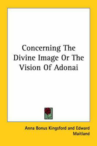 Cover image for Concerning the Divine Image or the Vision of Adonai