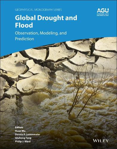 Global Drought and Flood - Monitoring, Prediction, and Adaptation