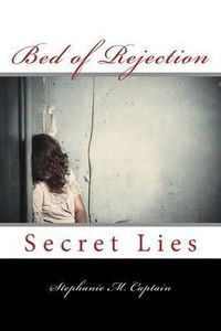 Cover image for Bed of Rejection: Secret Lies
