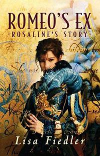 Cover image for Romeo's Ex: Rosalind's Story
